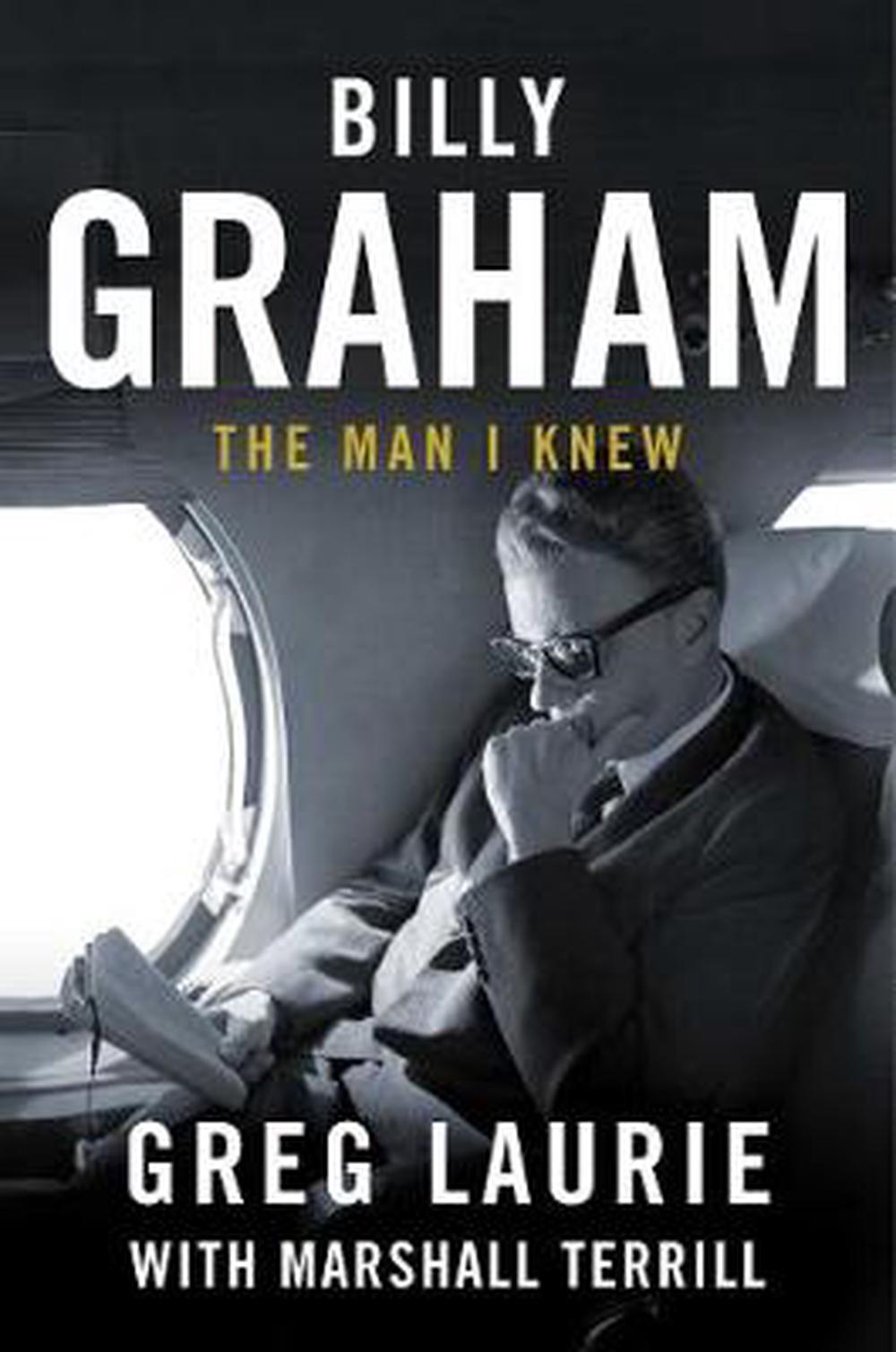 Billy Graham: The Man I Knew - Re-vived