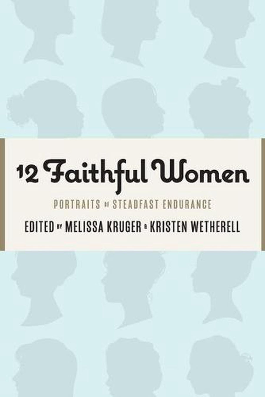 12 Faithful Women - Re-vived