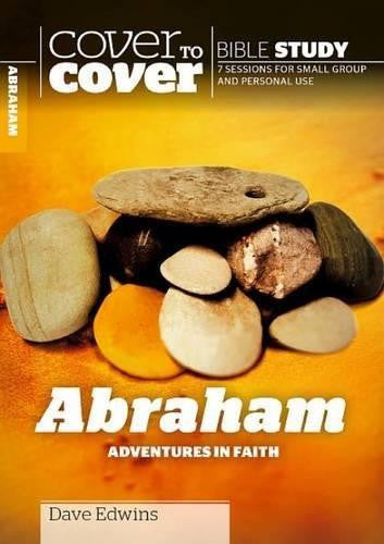 Cover To Cover Bible Study: Abraham - Re-vived