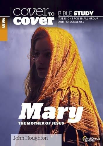 Cover To Cover Bible Study: Mary, The Mother Of Jesus - Re-vived
