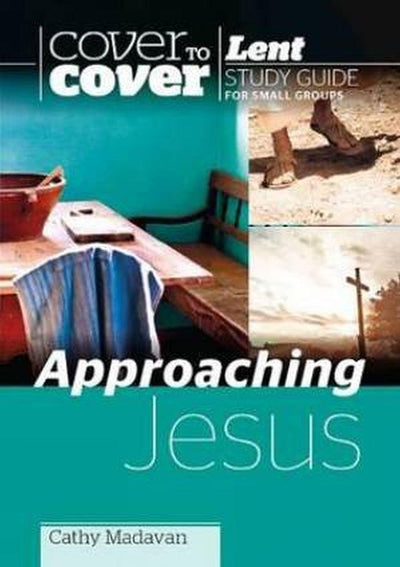 Cover to Cover Bible Study: : Approaching Jesus - Re-vived