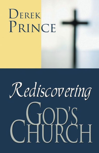 Rediscovering God's Church - Re-vived