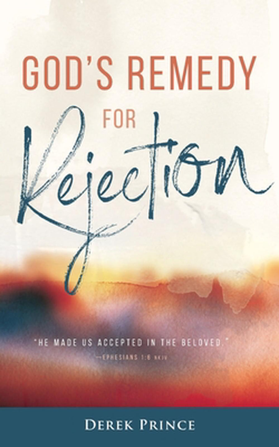 God's Remedy for Rejection - Re-vived