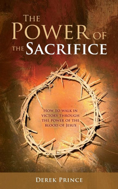 The Power of Sacrifice - Re-vived