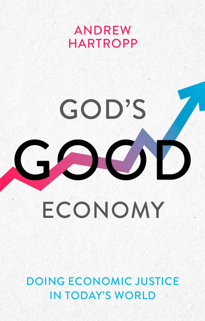 God's Good Economy - Re-vived