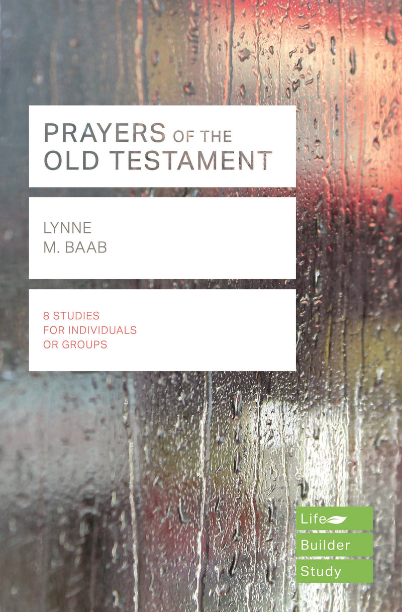 LifeBuilder: Prayers of the Old Testament