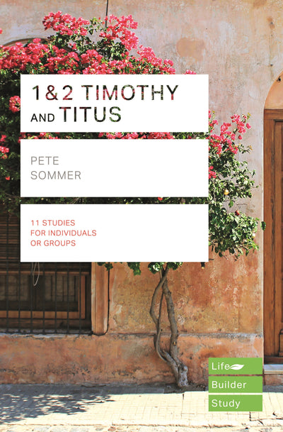 LifeBuilder: 1&2 Timothy and Titus - Re-vived