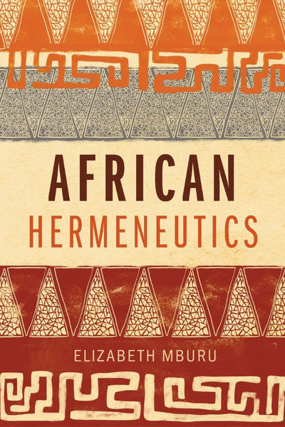 African Hermeneutics - Re-vived