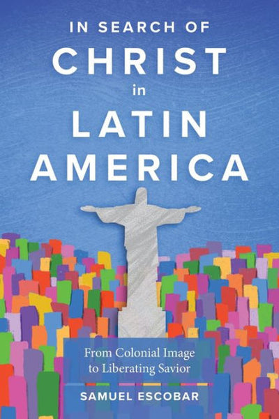 In Search of Christ in Latin America - Re-vived