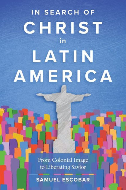 In Search of Christ in Latin America - Re-vived