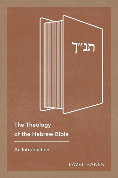The Theology of the Hebrew Bible - Re-vived