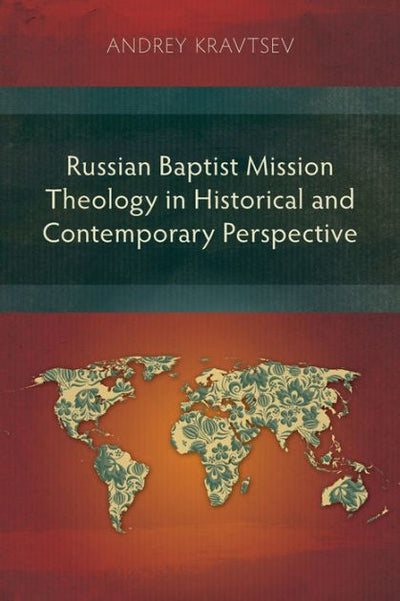 Russian Baptist Mission Theology - Re-vived