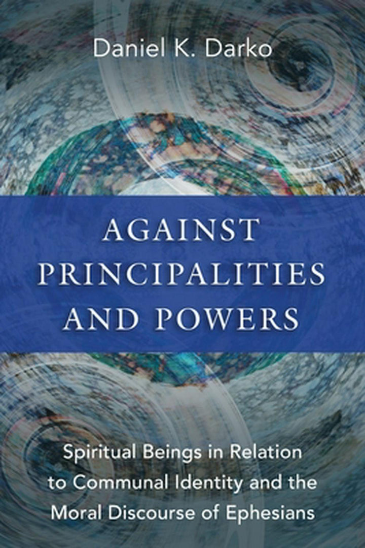 Against Principalities and Powers - Re-vived
