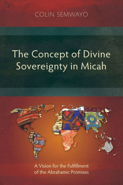 The Concept of Divine Sovereignity in Micah - Re-vived