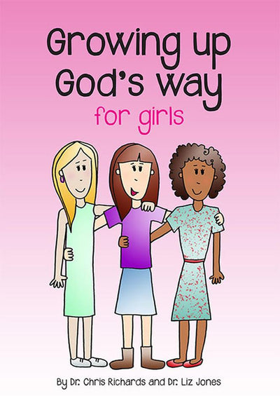 Growing Up God's Way for Girls - Re-vived