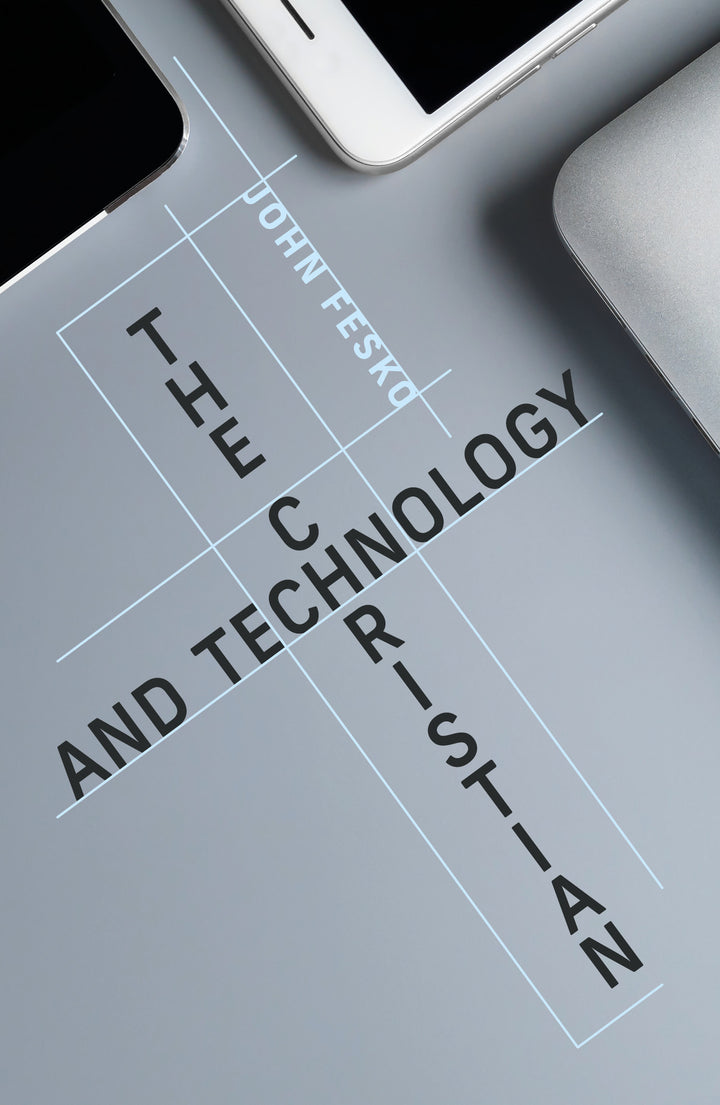 The Christian and Technology - Re-vived