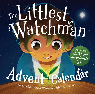 The Littlest Watchman - Advent Calendar