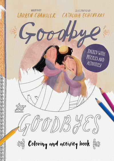 Goodbye to Goodbyes Colouring and Activity Book - Re-vived