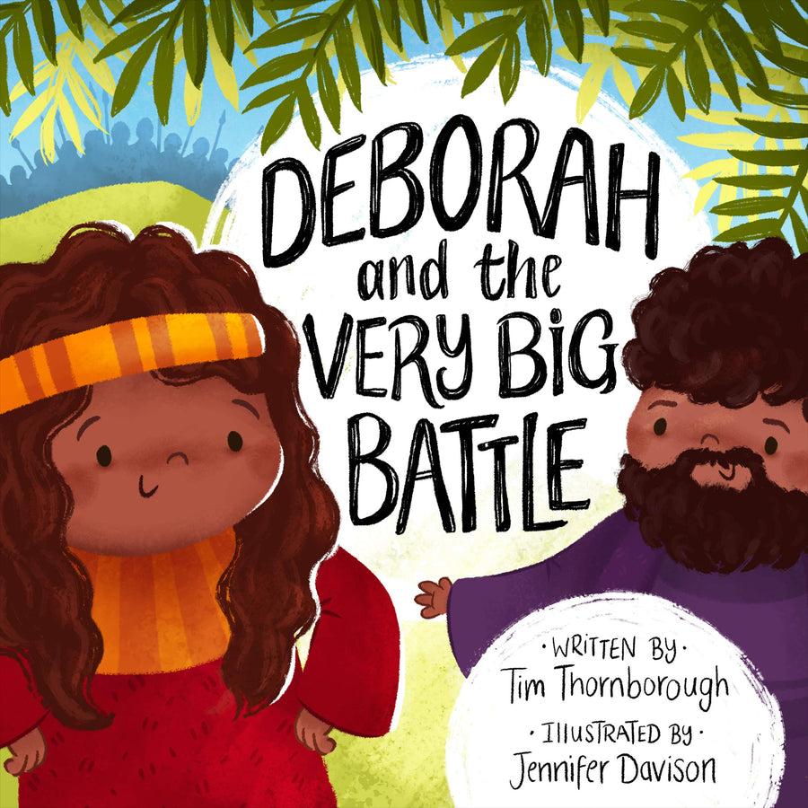 Deborah and the Very Big Battle - Re-vived