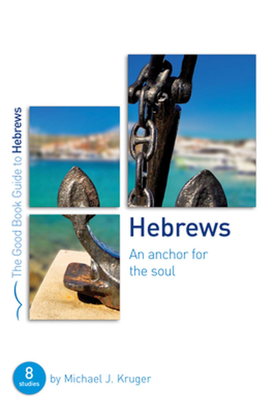Hebrews: An Anchor for the Soul - Re-vived