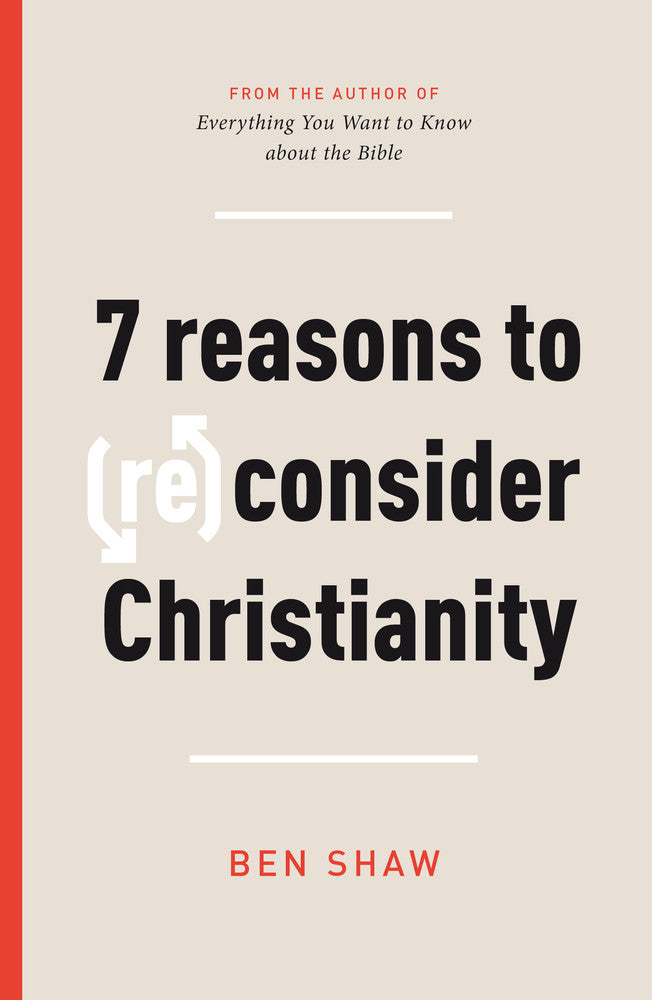 Seven Reasons to (Re)Consider Christianity - Re-vived