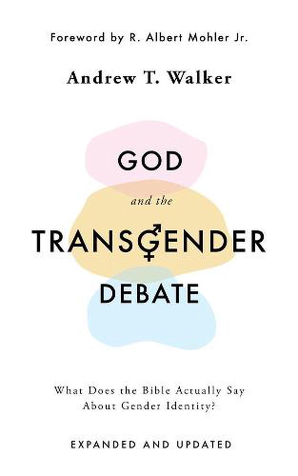 God and the Transgender Debate, Second Edition - Re-vived