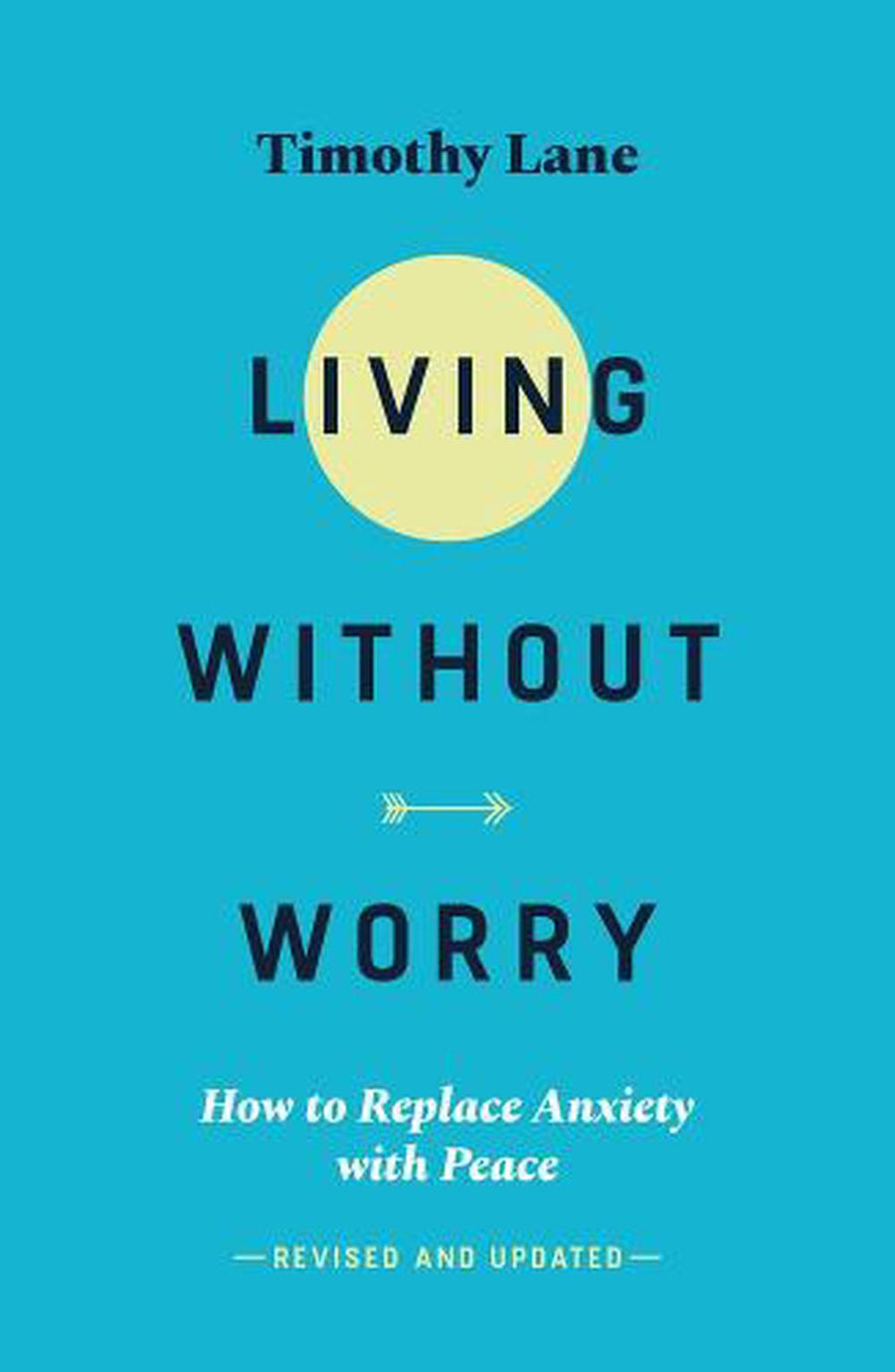 Living Without Worry - Re-vived