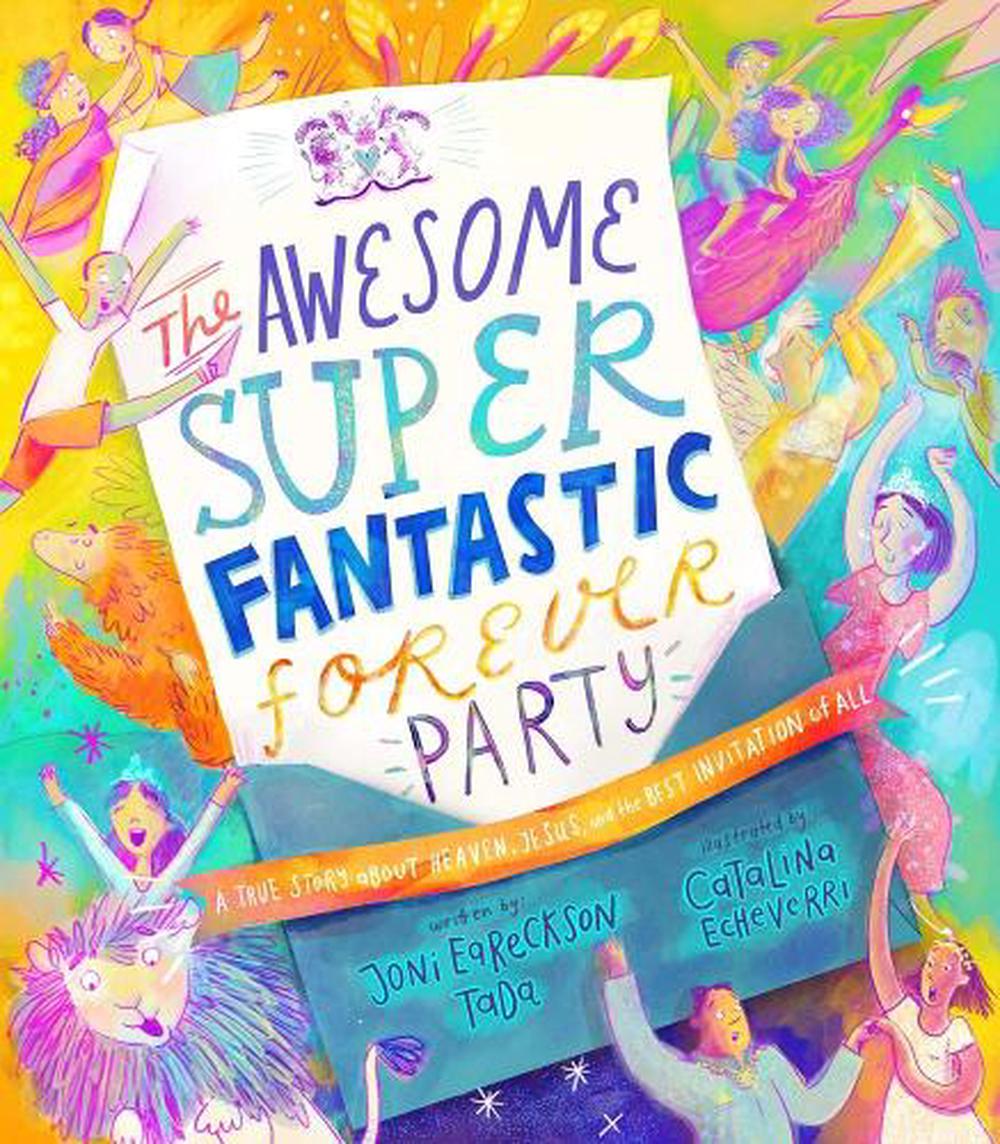The Awesome Super Fantastic Forever Party Storybook - Re-vived