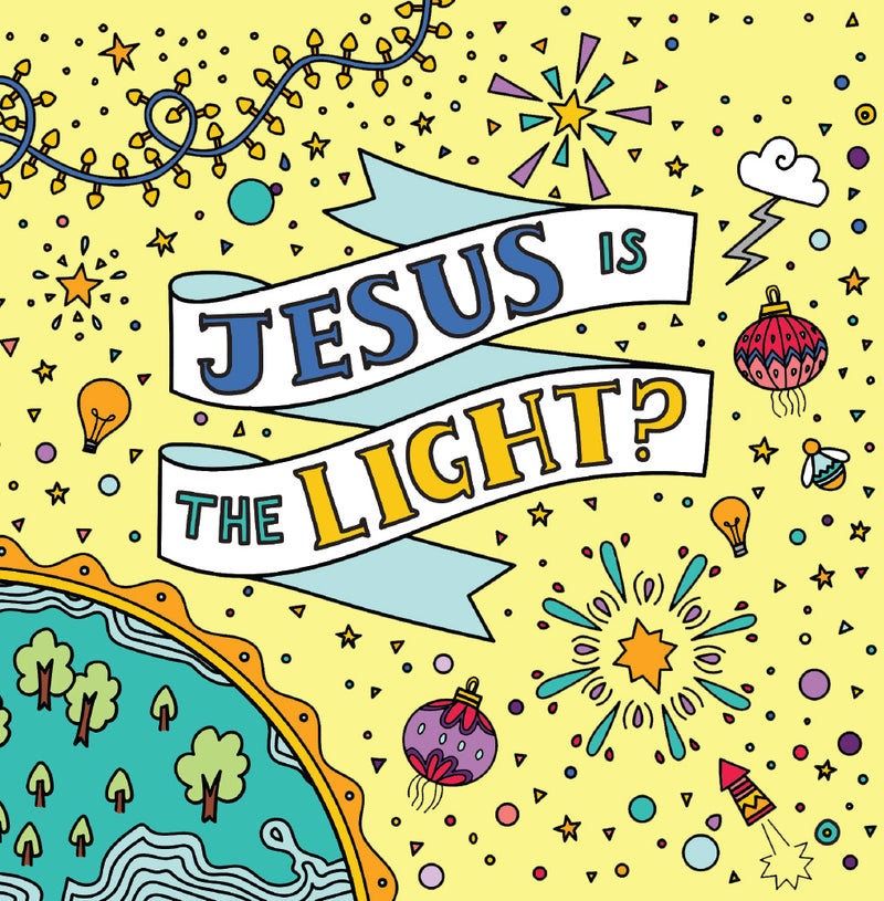Jesus is the Light? (pack of 10)