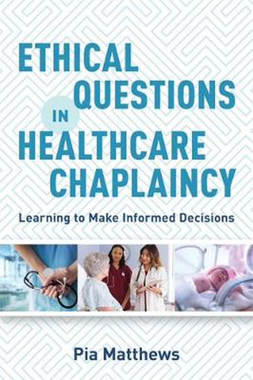 Ethical Questions in Healthcare Chaplaincy - Re-vived