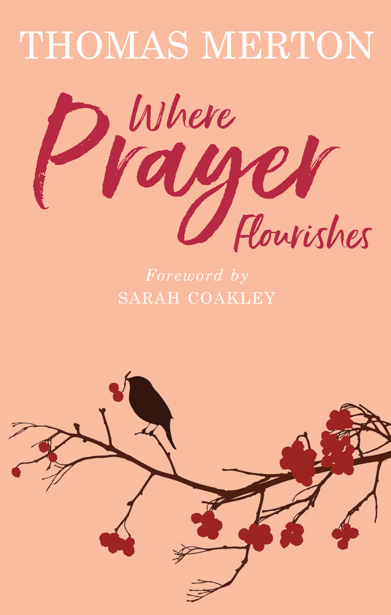 Where Prayer Flourishes