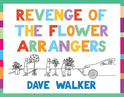 Revenge of the Flower Arrangers - Re-vived
