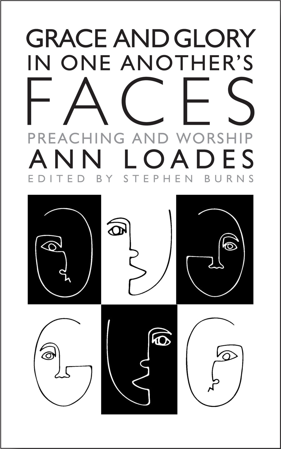 Grace and Glory in One Another's Faces - Re-vived