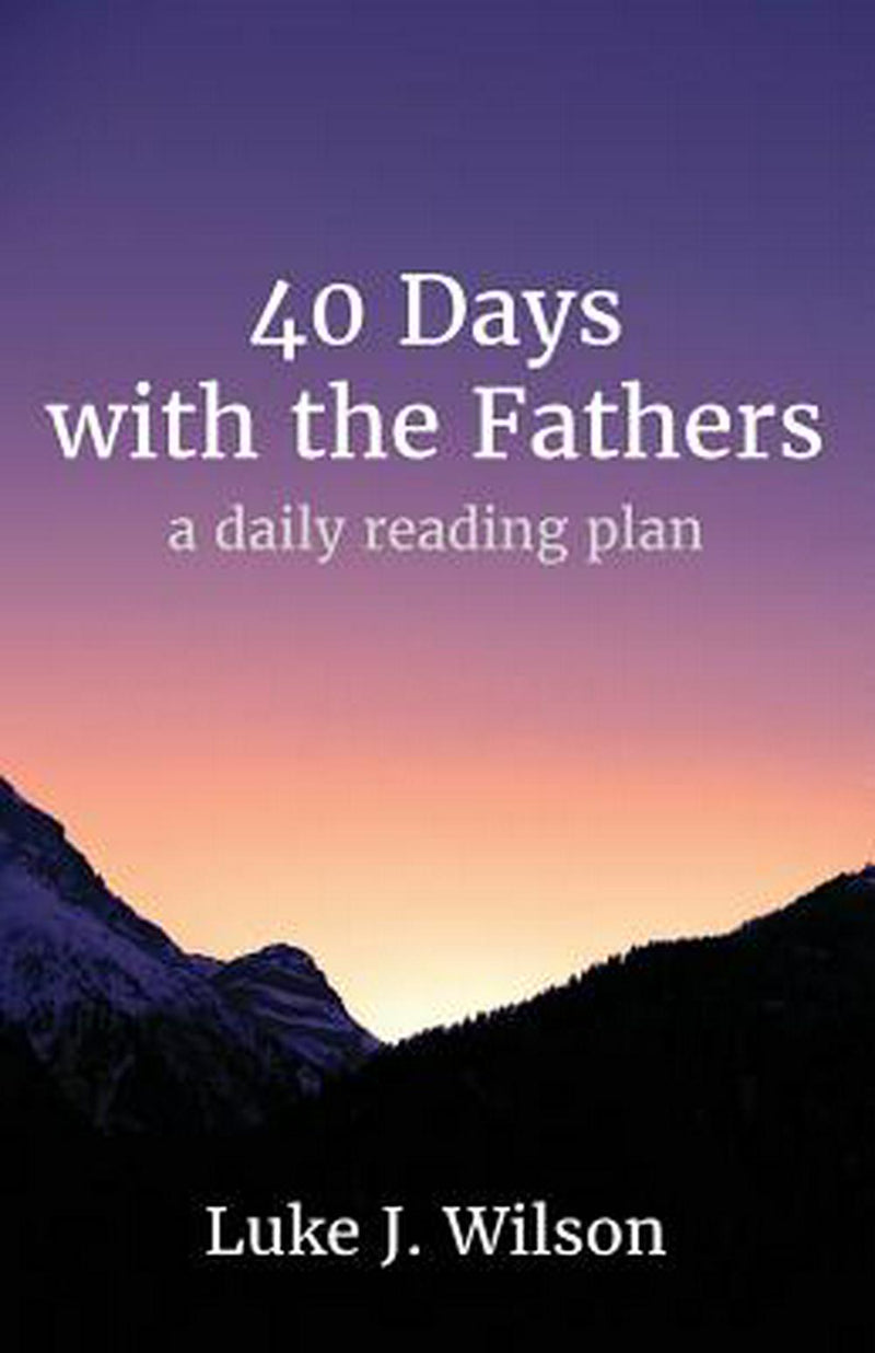 40 Days With The Fathers, 2nd Edition