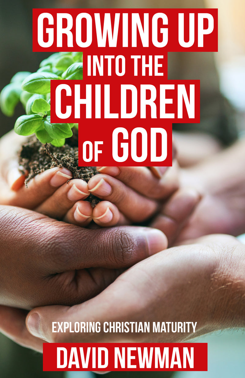 Growing Up into the Children of God