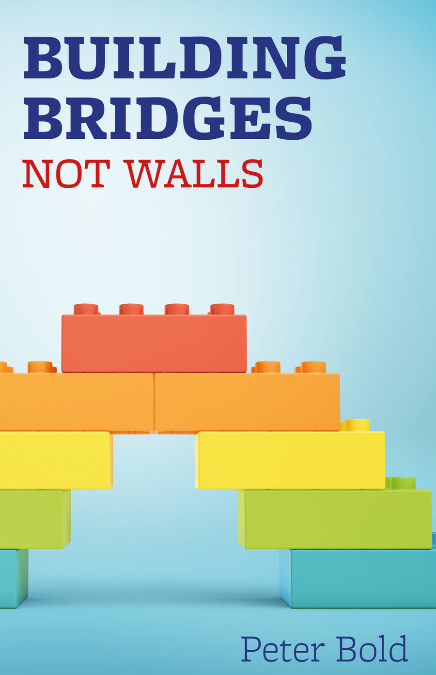 Building Bridges Not Walls - Re-vived
