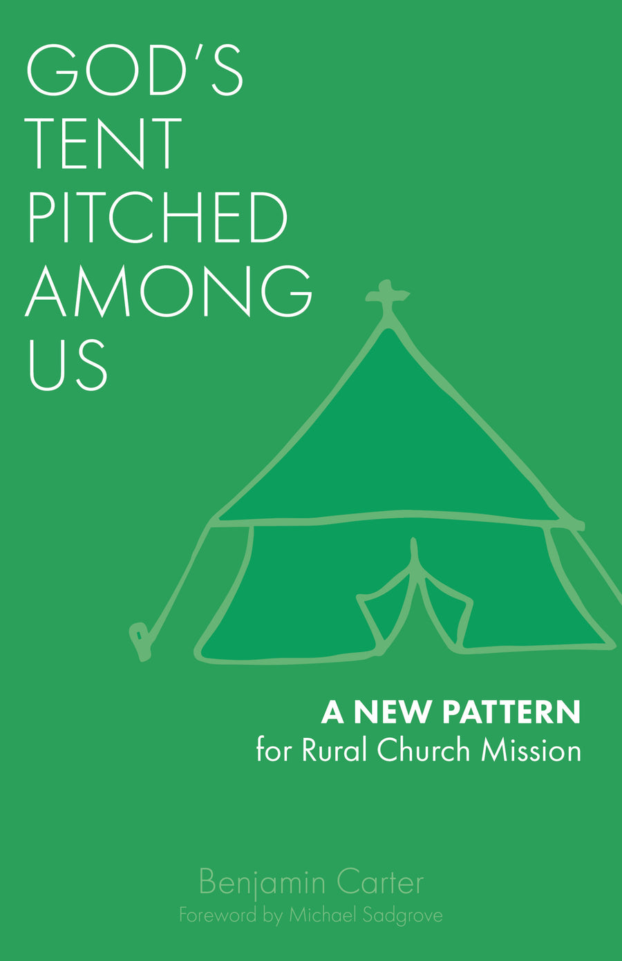 God's Tent Pitched Among Us - Re-vived
