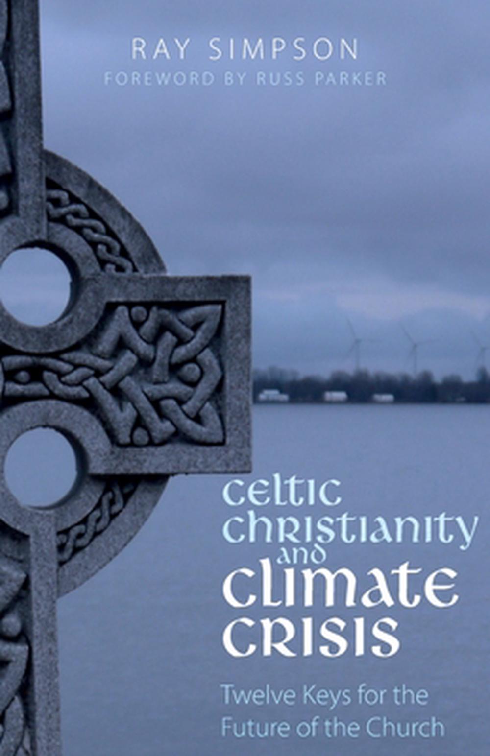 Celtic Christianity and Climate Crisis - Re-vived