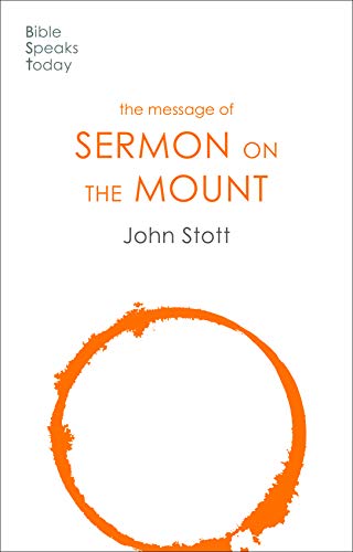 The BST Message of the Sermon on the Mount - Re-vived