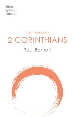 The BST Message of 2 Corinthians - Re-vived