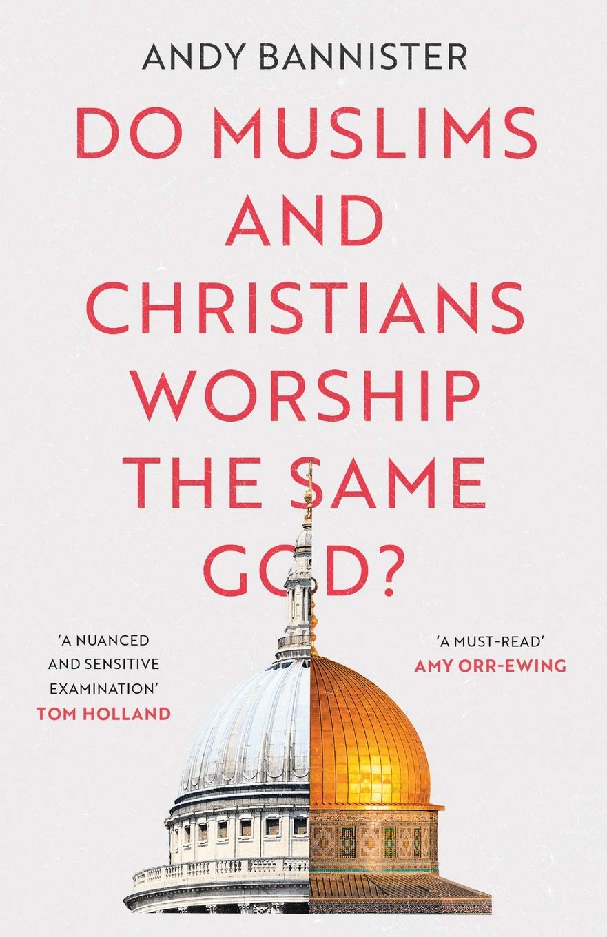 Do Muslims and Christians Worship the Same God? - Re-vived