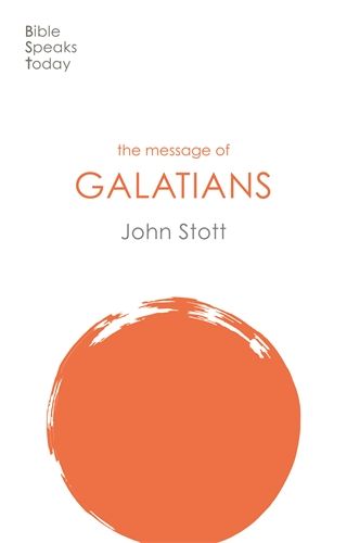 BST The Message of Galatians - Re-vived