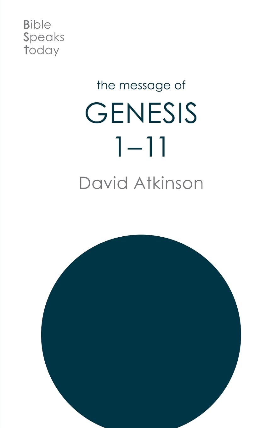 The BST Message of Genesis 1-11 - Re-vived