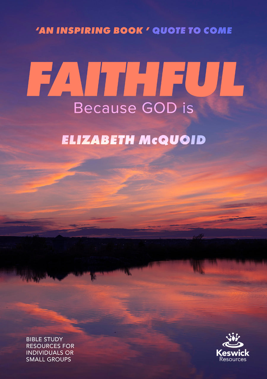 Faithful Study Guide: Because God Is - Re-vived