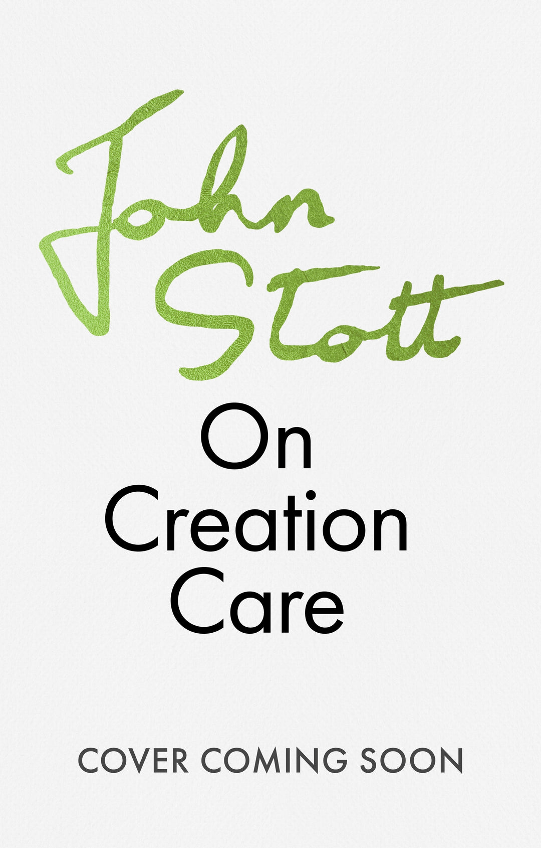 John Stott on Creation Care