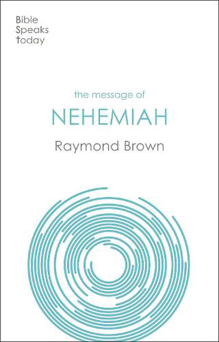 BST The Message of Nehemiah - Re-vived