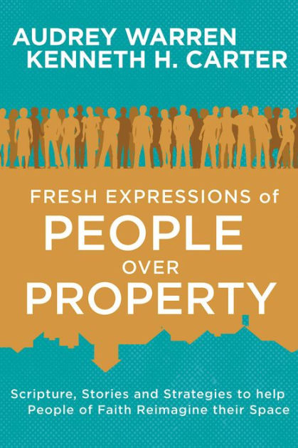 Fresh Expressions of People Over Property - Re-vived