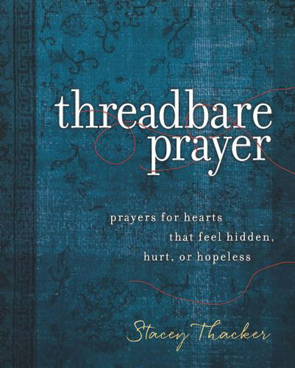 Threadbare Prayer - Re-vived