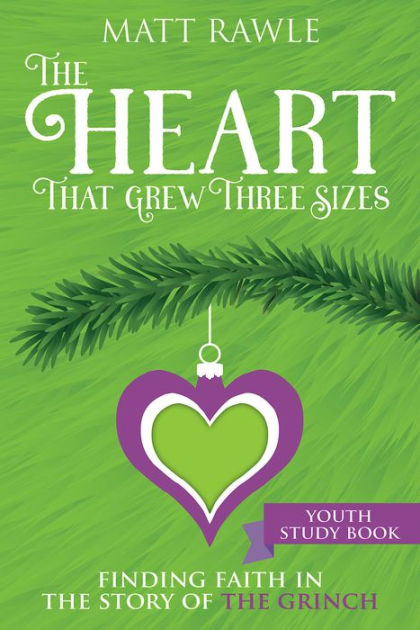 The Heart That Grew Three Sizes Youth Study Book - Re-vived