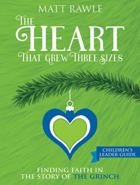 The Heart That Grew Three Sizes Children&